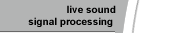 live sound signal processing